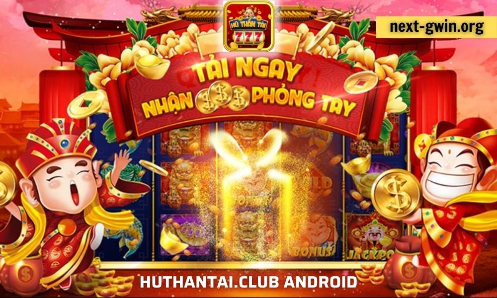 Tải game Huthantai.club Android mới nhất