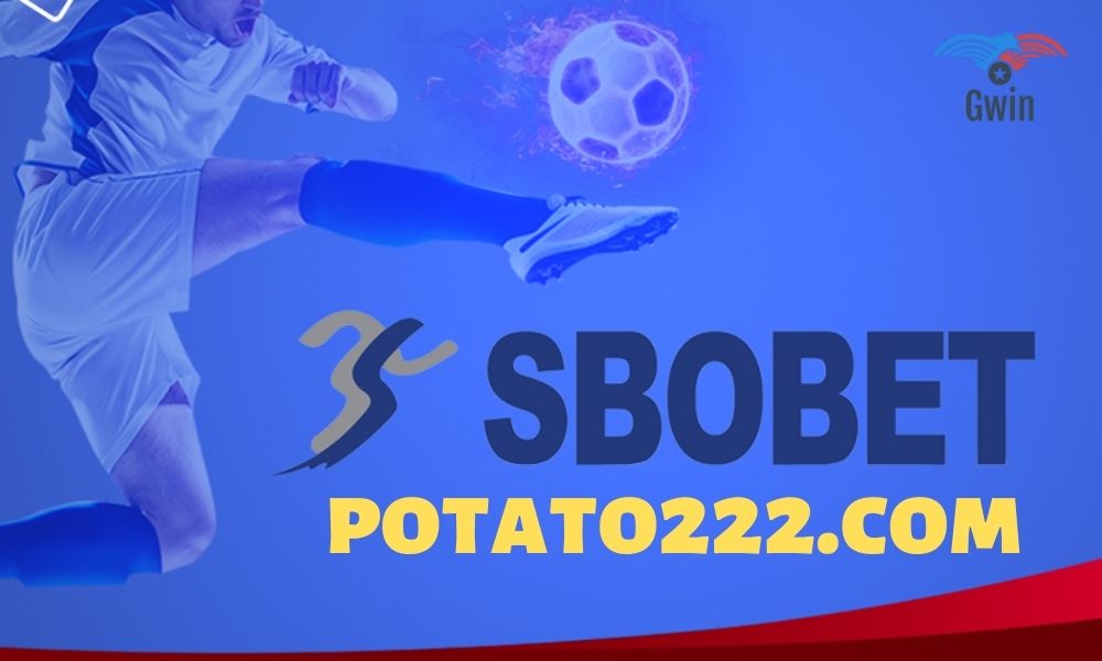 Giới thiệu Sbobet potato222